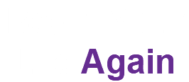 Begin Your Life Again